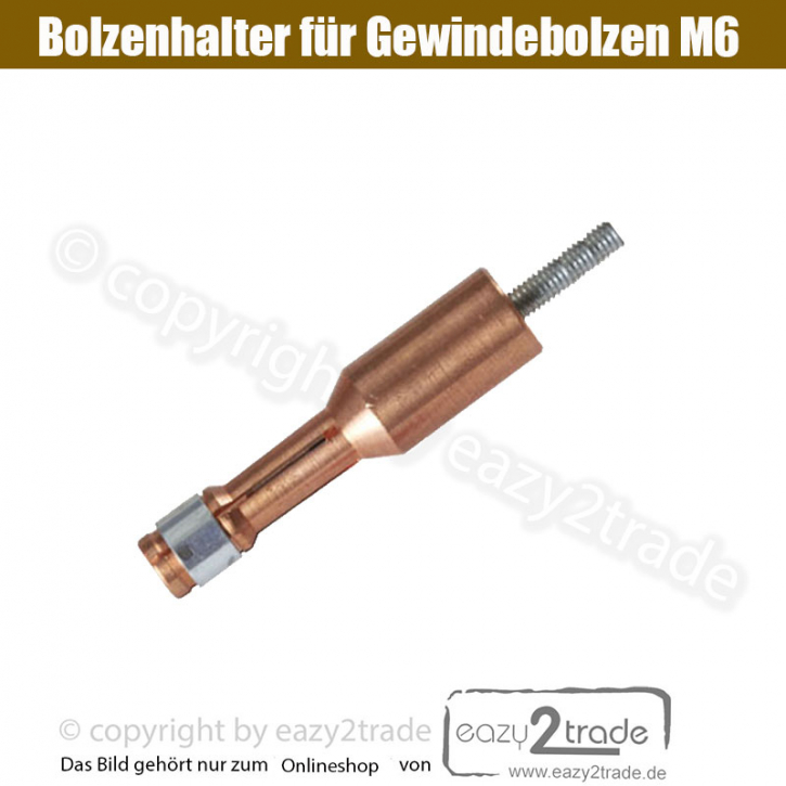 Bolzenhalter für Gewindebolzen M6 | auch Alu-Repair | Alu-Spotter, Bolzenschweißgerät geeignet