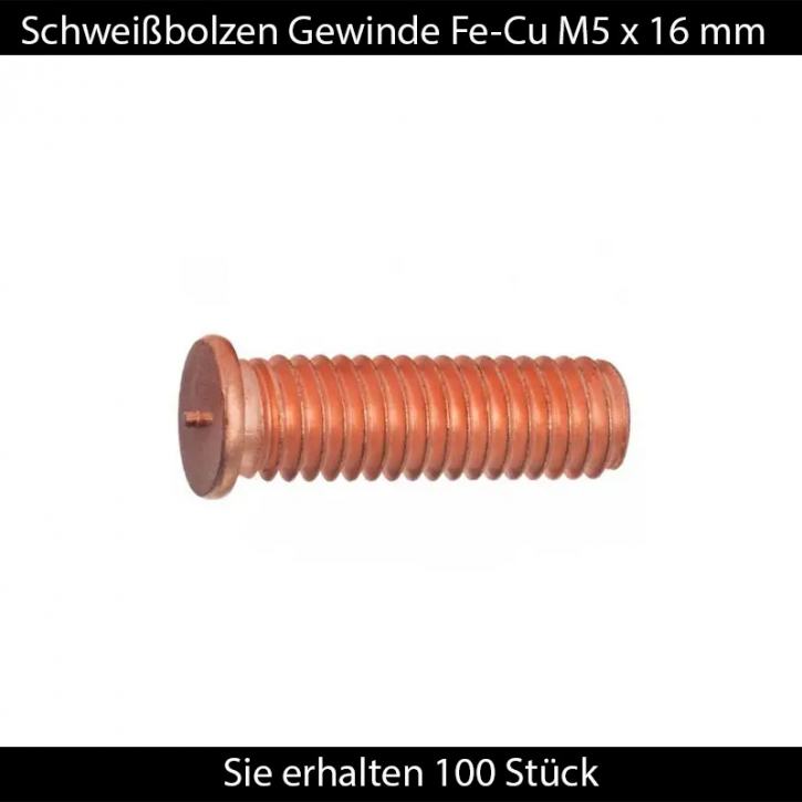 Schweißbolzen Gewinde FE-CU M5 x 16mm 100 Stück